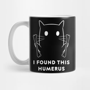 Funny I Found This Humerus CAT Boo Ghost Halloween Costume Mug